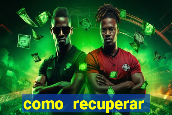 como recuperar conta no 7games
